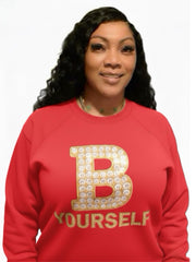B YOURSELF SWEATSHIRT